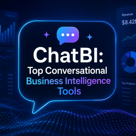 ChatBI: Top Conversational Business Intelligence Tools