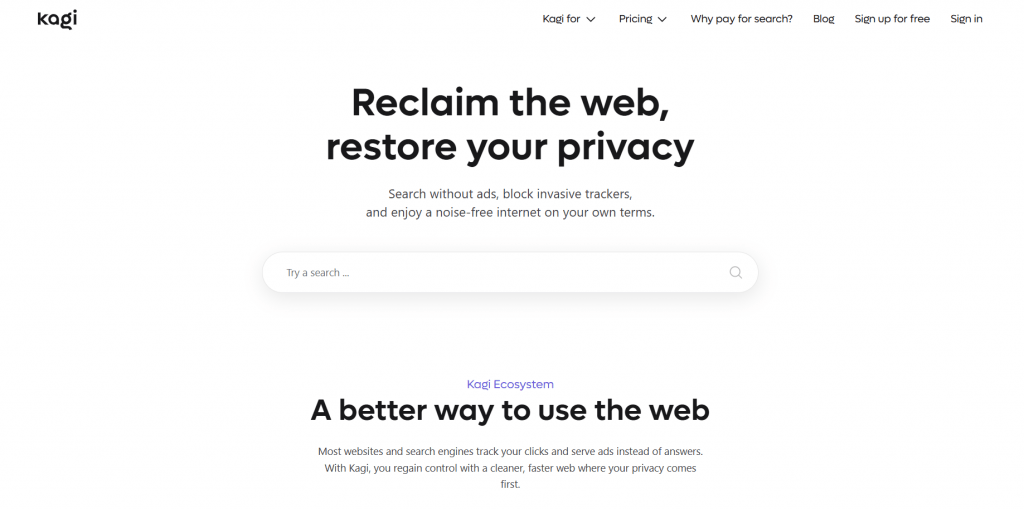 Kagi search engine landing page with the slogan Reclaim the web, restore your privacy.