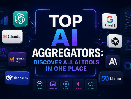 Top AI Aggregators: Discover All AI Tools in One Place