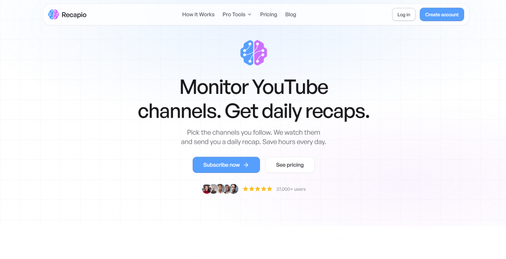 Screenshot of the Recapio website homepage featuring the headline "Monitor YouTube channels. Get daily recaps." on a faint white grid background with a blue "Subscribe now" button.