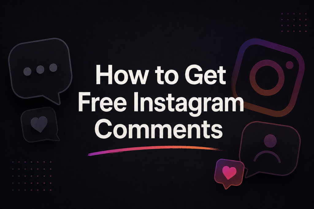 Graphic banner image on a dark background featuring the central title "How to Get Free Instagram Comments" underscored in a purple-to-orange gradient brushstroke, surrounded by stylized social media icons including the Instagram logo, speech bubbles, and heart badges.