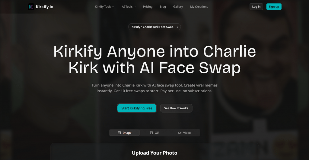 Web page landing screenshot for Kirkify.io featuring the headline "Kirkify Anyone into Charlie Kirk with AI Face Swap", call-to-action buttons, and media mode toggles for Image, GIF, and Video.